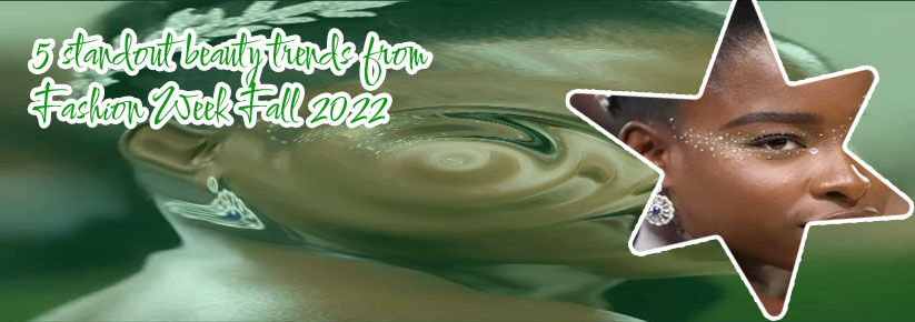 Beauty trends 2022