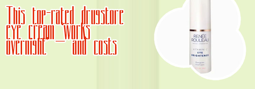 Best drugstore eye serum