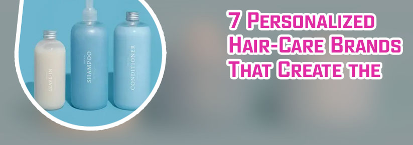Custom hair care